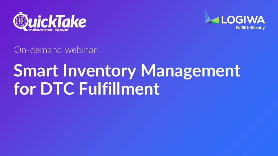 Smart Inventory Management for DTC Fulfillment Smart Inventory Management for DTC Fulfillment