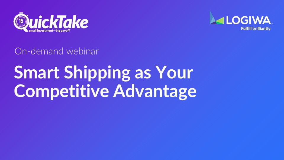 Smart Shipping as Your Competitive Advantage Smart Shipping as Your Competitive Advantage